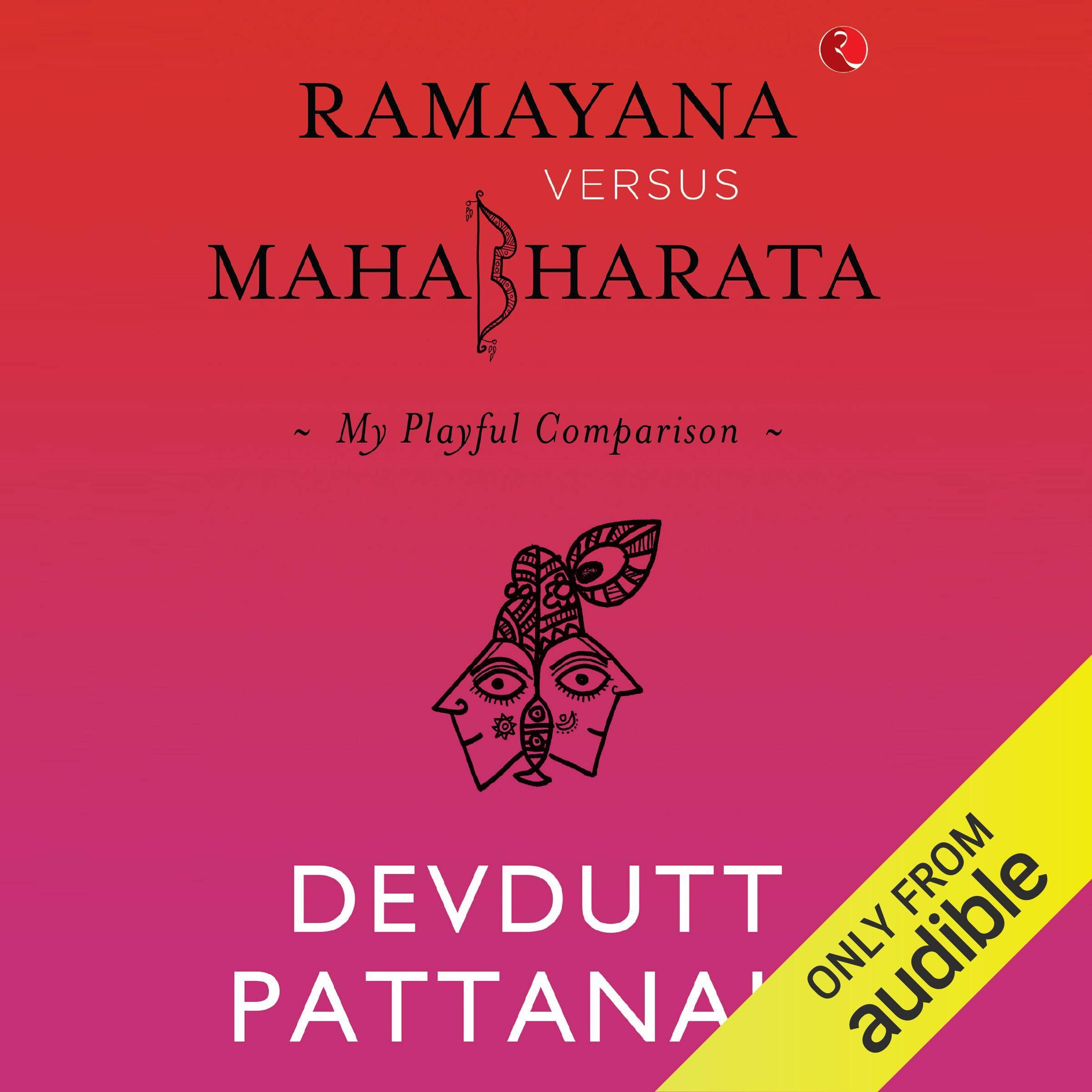 Ramayana Versus Mahabharata: My Playful Comparison