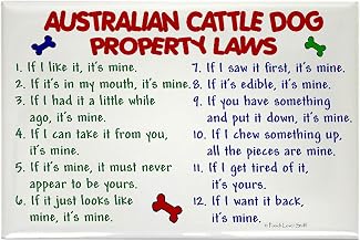 CafePress Australian Cattle Dog Property Laws 2 Rectangle Ma Rectangle Magnet, 3"x2" Refrigerator Magnet