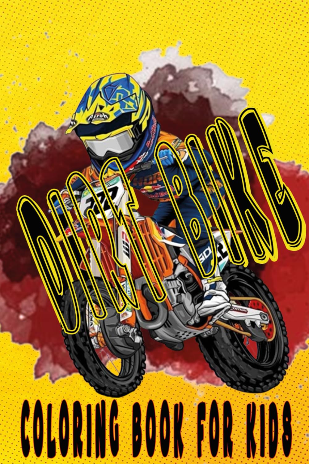 Dirt Bike Coloring Book for Kids: Over 30 Motocross Coloring Pages for Kids Ages 3-8