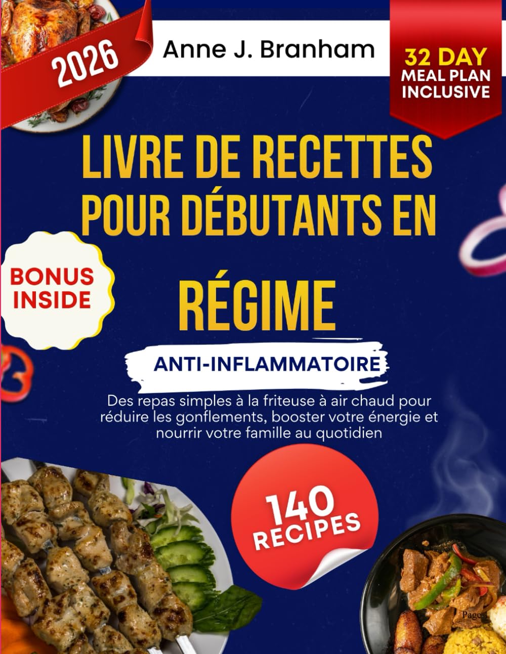 Livre de recettes pour débutants en régime anti-inflammatoire: Des repas simples à la friteuse à air chaud pour réduire les gonflements, booster votre énergie et nourrir votre famille au quotidien