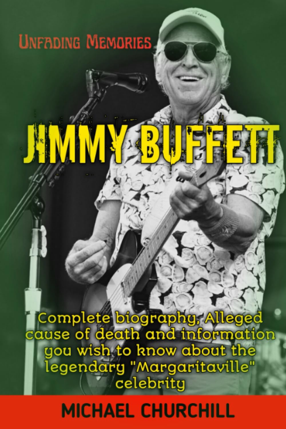 JIMMY BUFFETT: Complete biography, Alleged cause of death and information you wish to know about the legendary Margaritaville celebrity