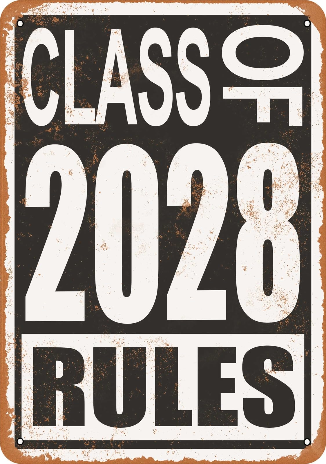 Miaomansenstore Metal Sign - Class Of 2028 Rules - Vintage Look Home Decor