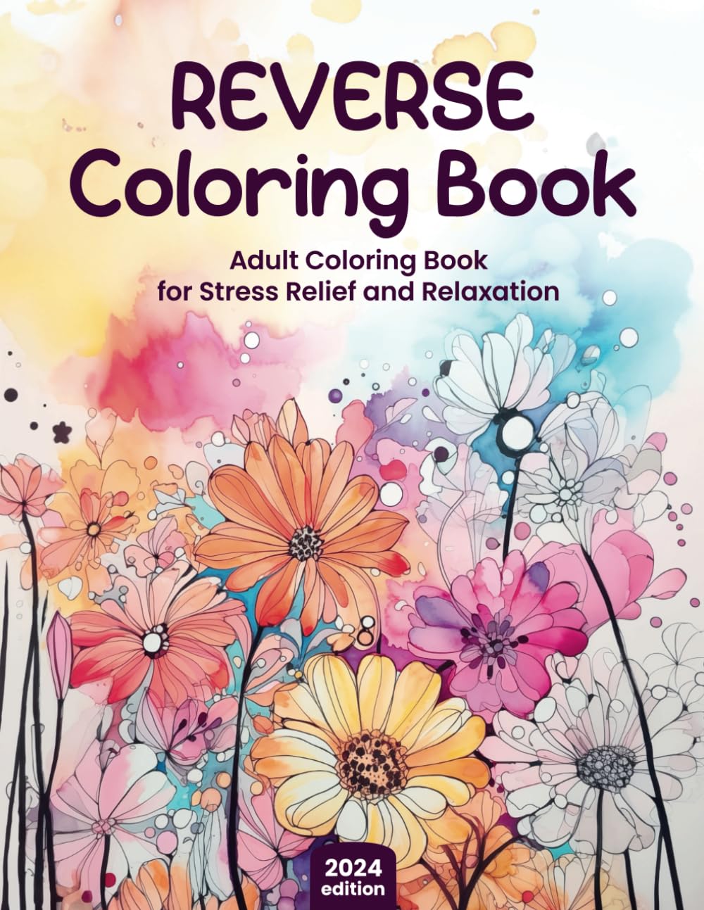 Reverse Coloring Book for Adults, From Shadows to Spectrum, Exquisite Watercolor Drawings, An Adult Coloring Book for Stress Relief and Relaxation