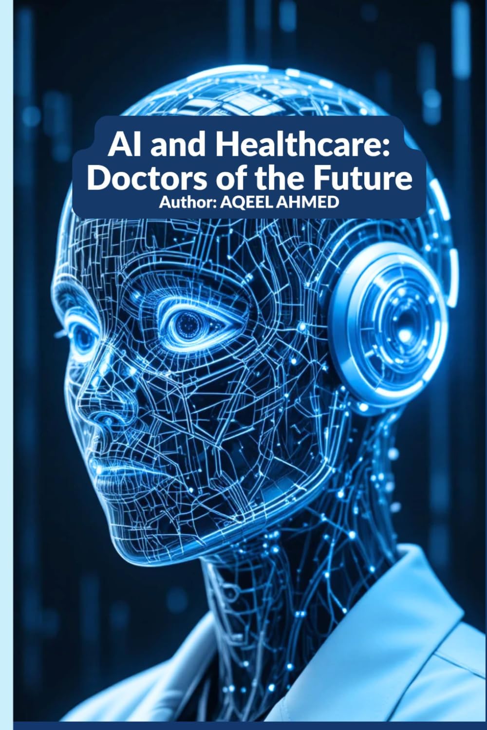 AI and Healthcare: Doctors of the Future
