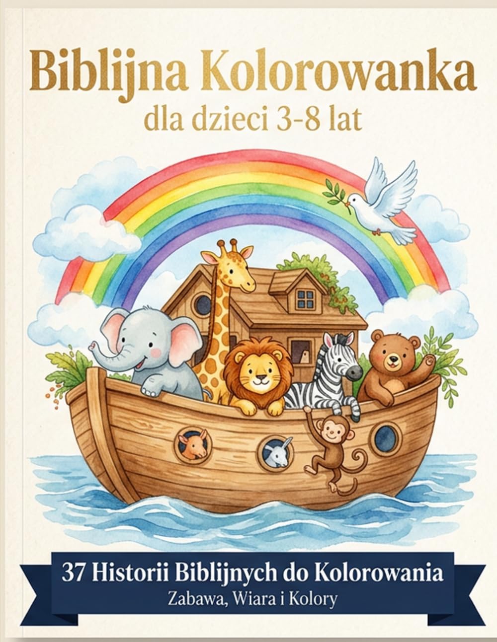 Biblijna Kolorowanka dla Dzieci: 37 Historii Biblijnych do Kolorowania | Zabawa, Wiara i Kolory