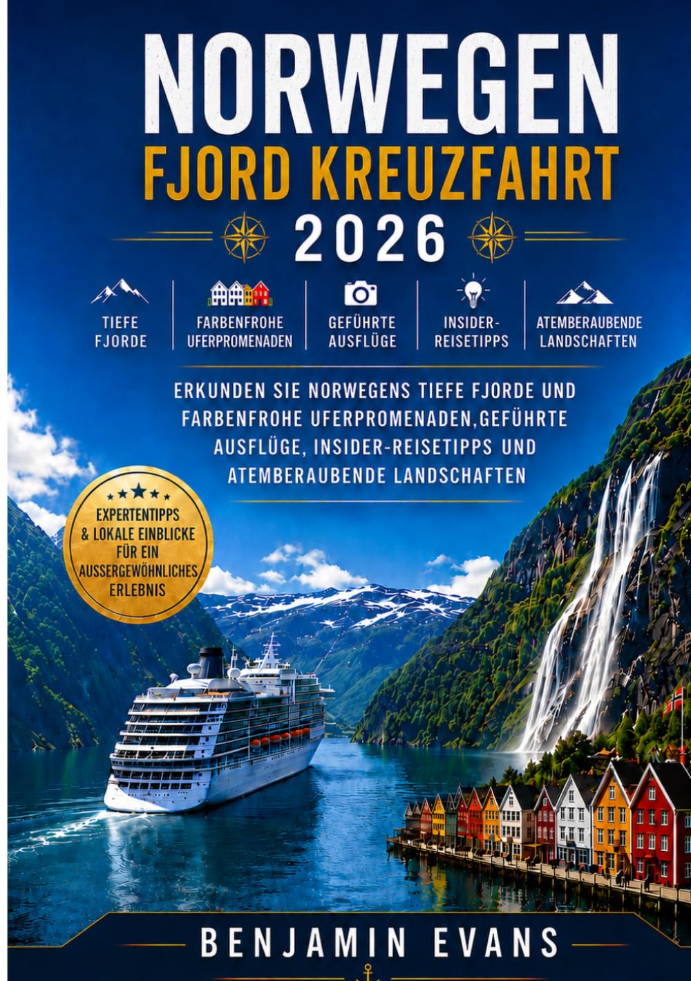 Norwegen Fjord kreuzfahrt 2026: Erkunden Sie Norwegens tiefe Fjorde und farbenfrohe Uferpromenaden, Geführte Ausflüge, Insider-Reisetipps und atemberaubende Landschaften
