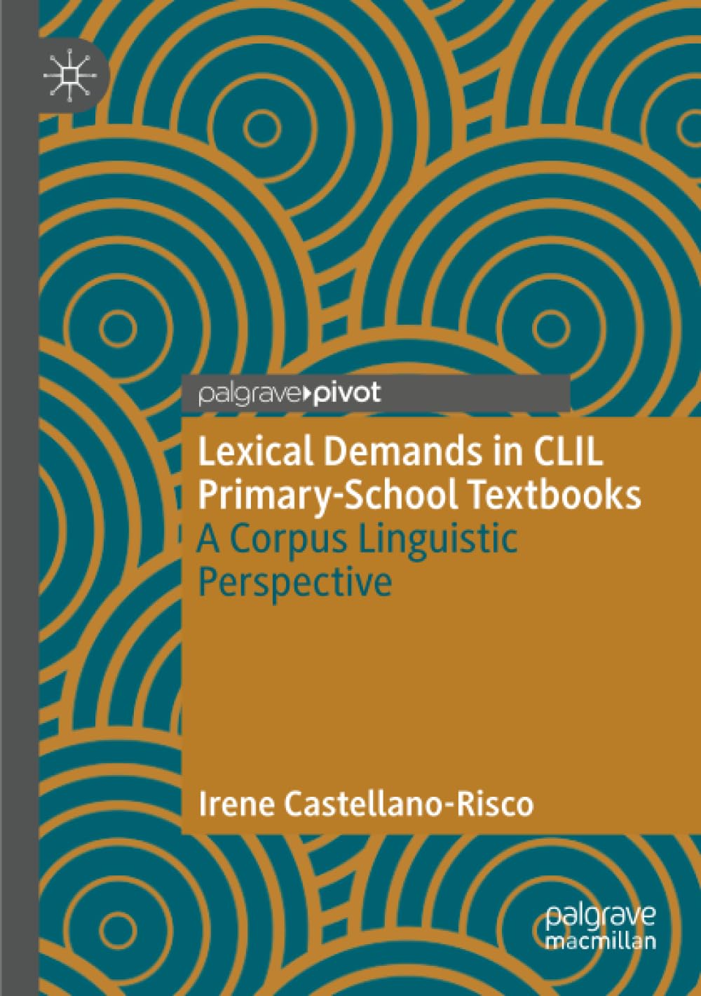 Lexical Demands in CLIL Primary-School Textbooks: A Corpus Linguistic Perspective