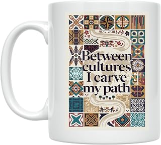 Cultural Identity Mug - Between Cultures I Carve My Path - 11 oz Ceramic