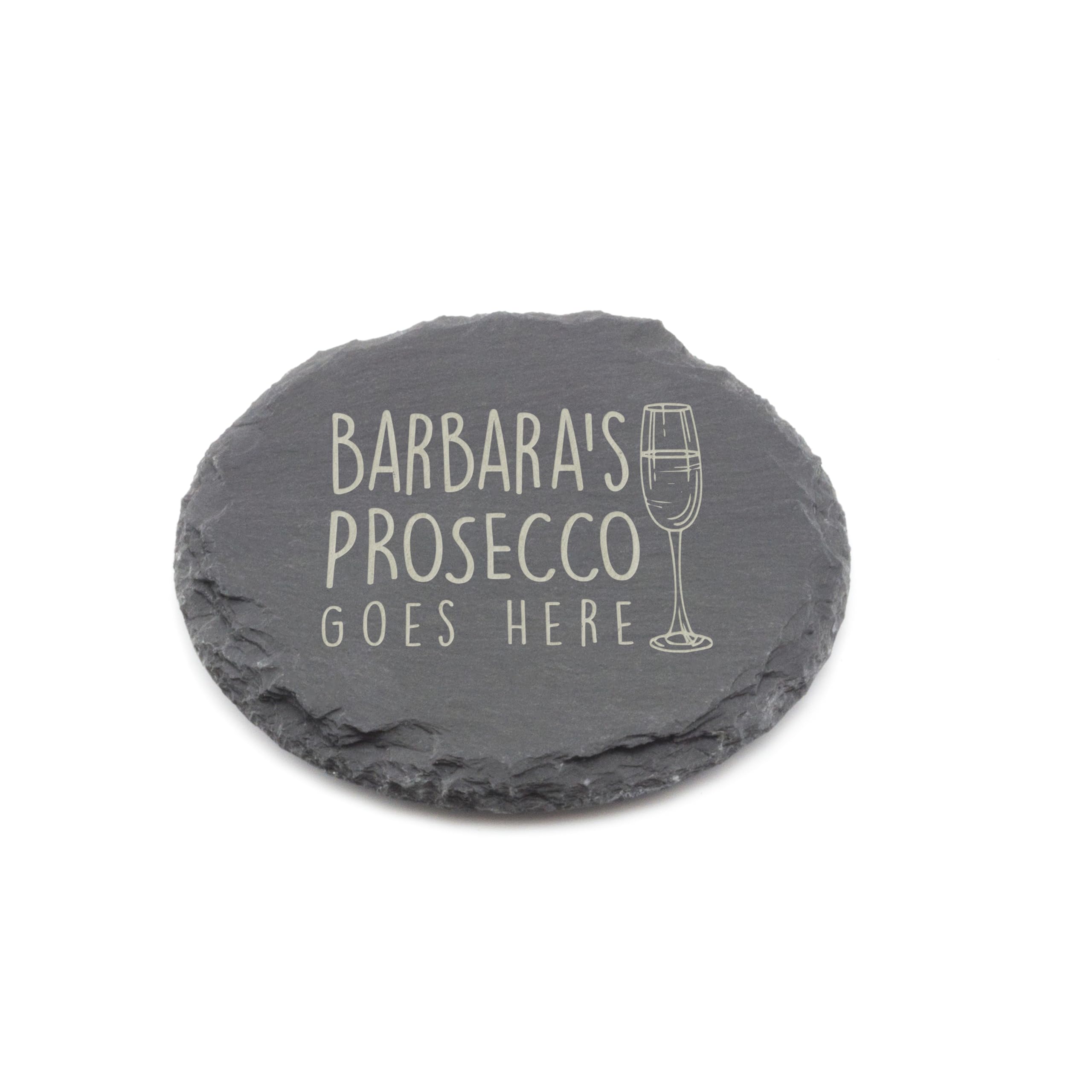 Personalised Slate Coaster - Your Prosecco Goes Here Design - Laser Engraved Round Drinks Coaster Gift for Her - Birthday, Wedding, Anniversary or Christmas