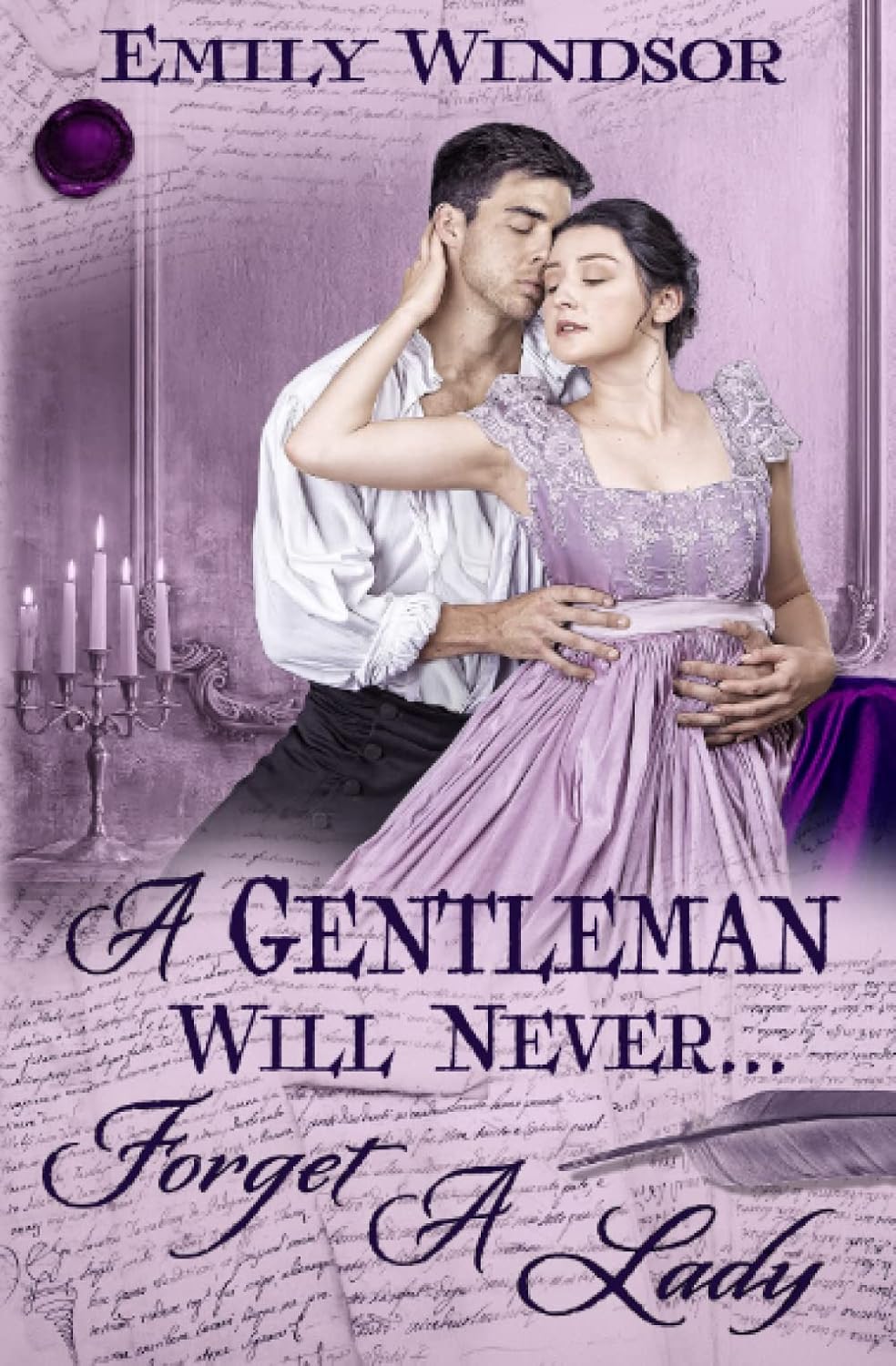A Gentleman Will Never Forget A Lady The Governess Chronicles