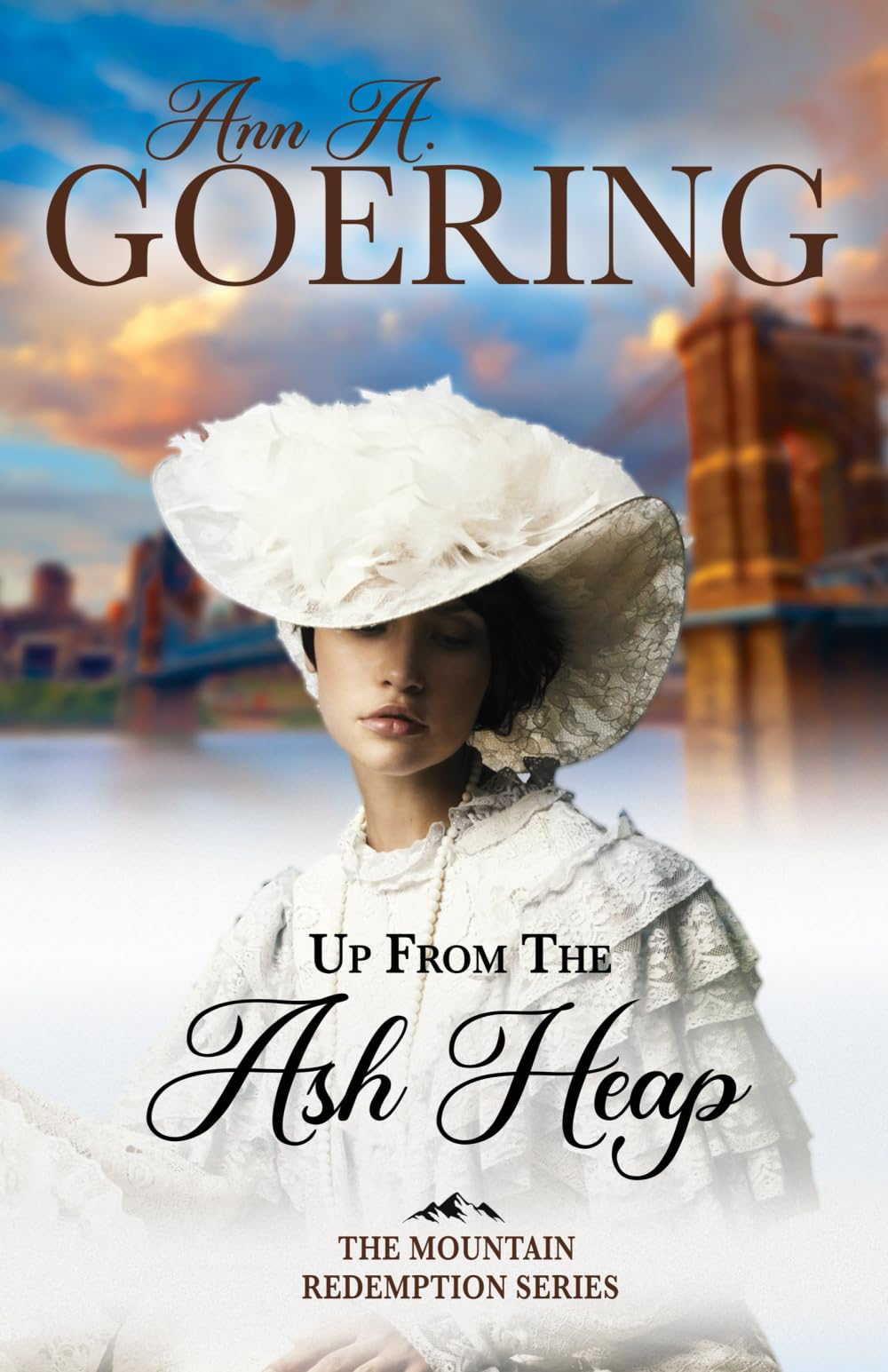 Up From the Ash Heap: A Historical Christian Romance: 1 (The Mountain Redemption Series)
