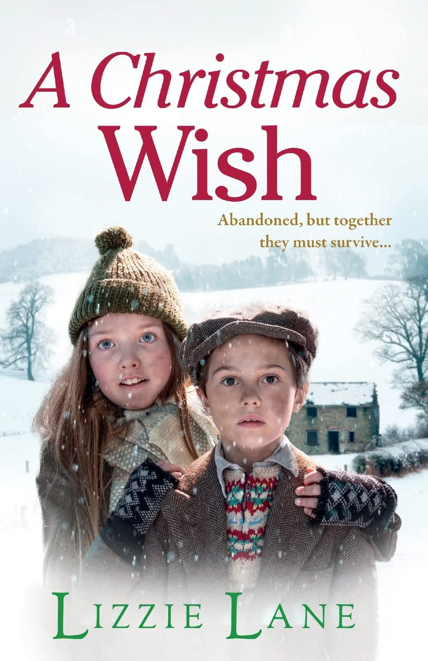 A Christmas Wish: A heartbreaking, festive historical saga from Lizzie Lane