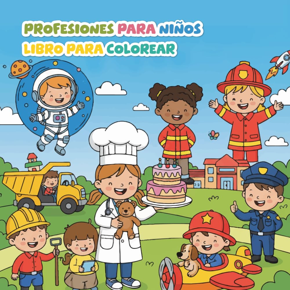 Libro Para Colorear: Profesiones Para Niños: Libro de Oficios y Oupaciones: Bomberos, Médicos, Policías y Maestros para Colorear