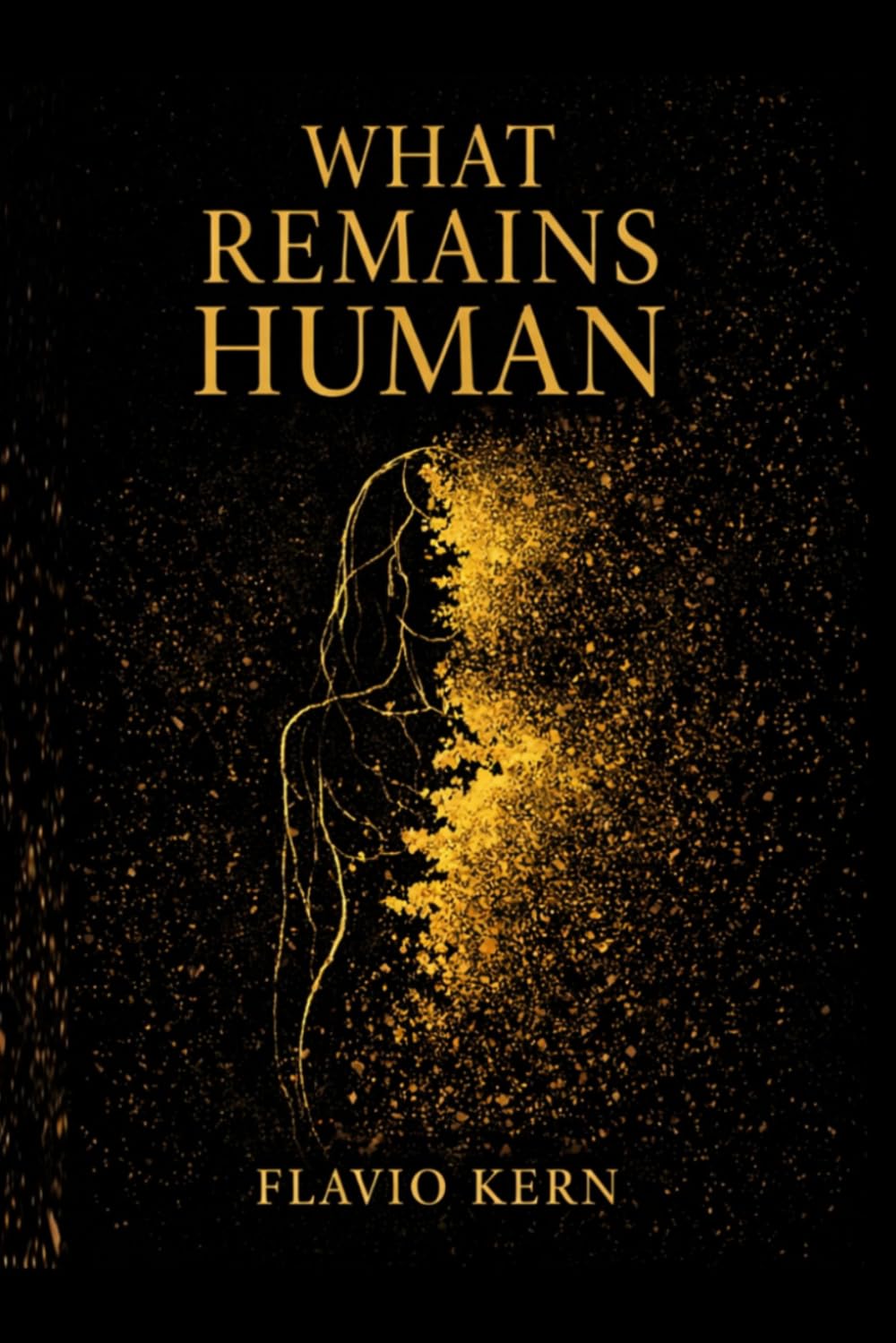 WHAT REMAINS HUMAN