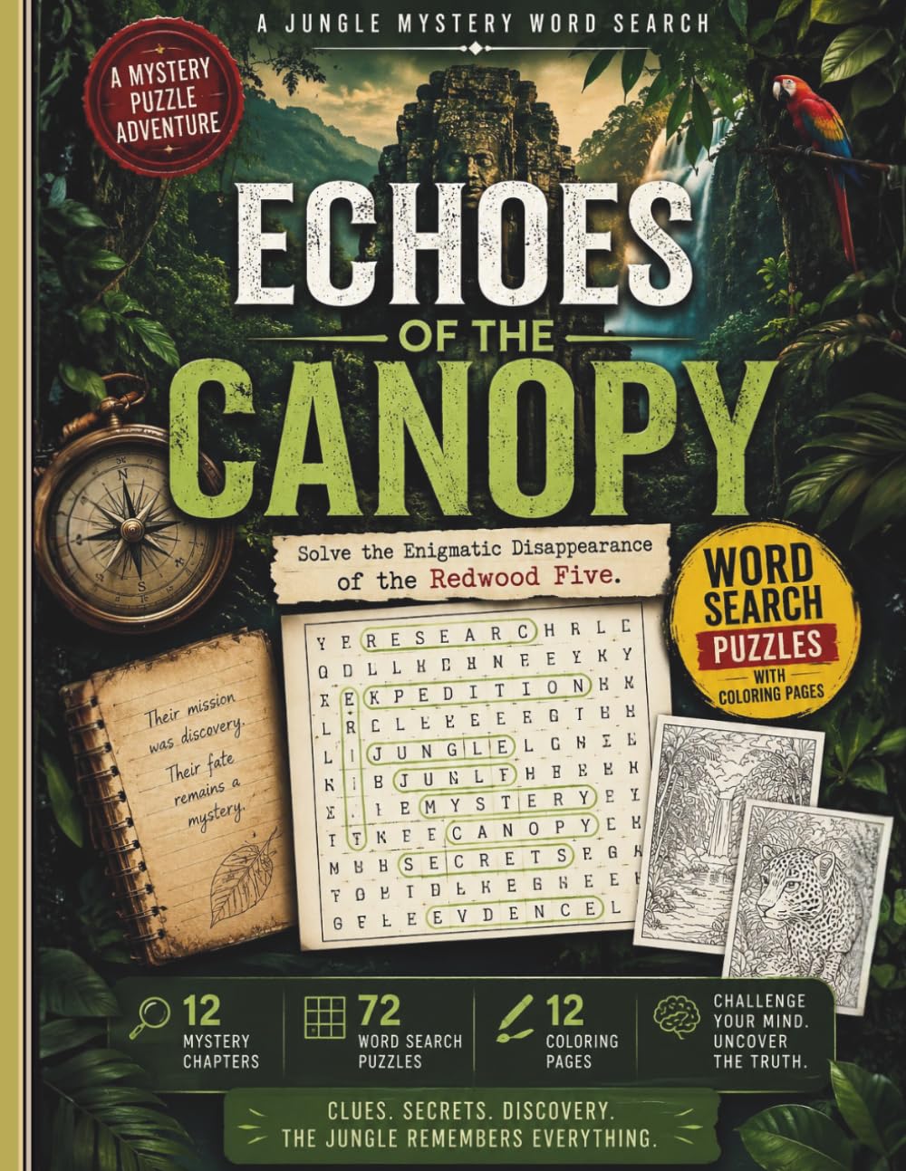 Echoes of the Canopy A Jungle Mystery Word Search Adventure: 72 Detective Puzzles, 12 Coloring Pages, and a Thrilling Story of Secrets, Clues, and Discovery