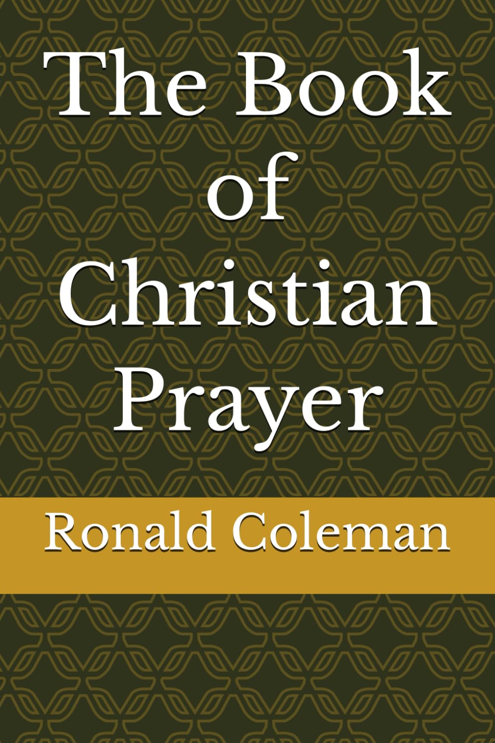 The Book of Christian Prayer