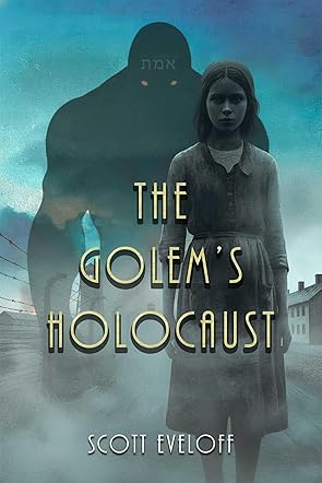 The Golem's Holocaust