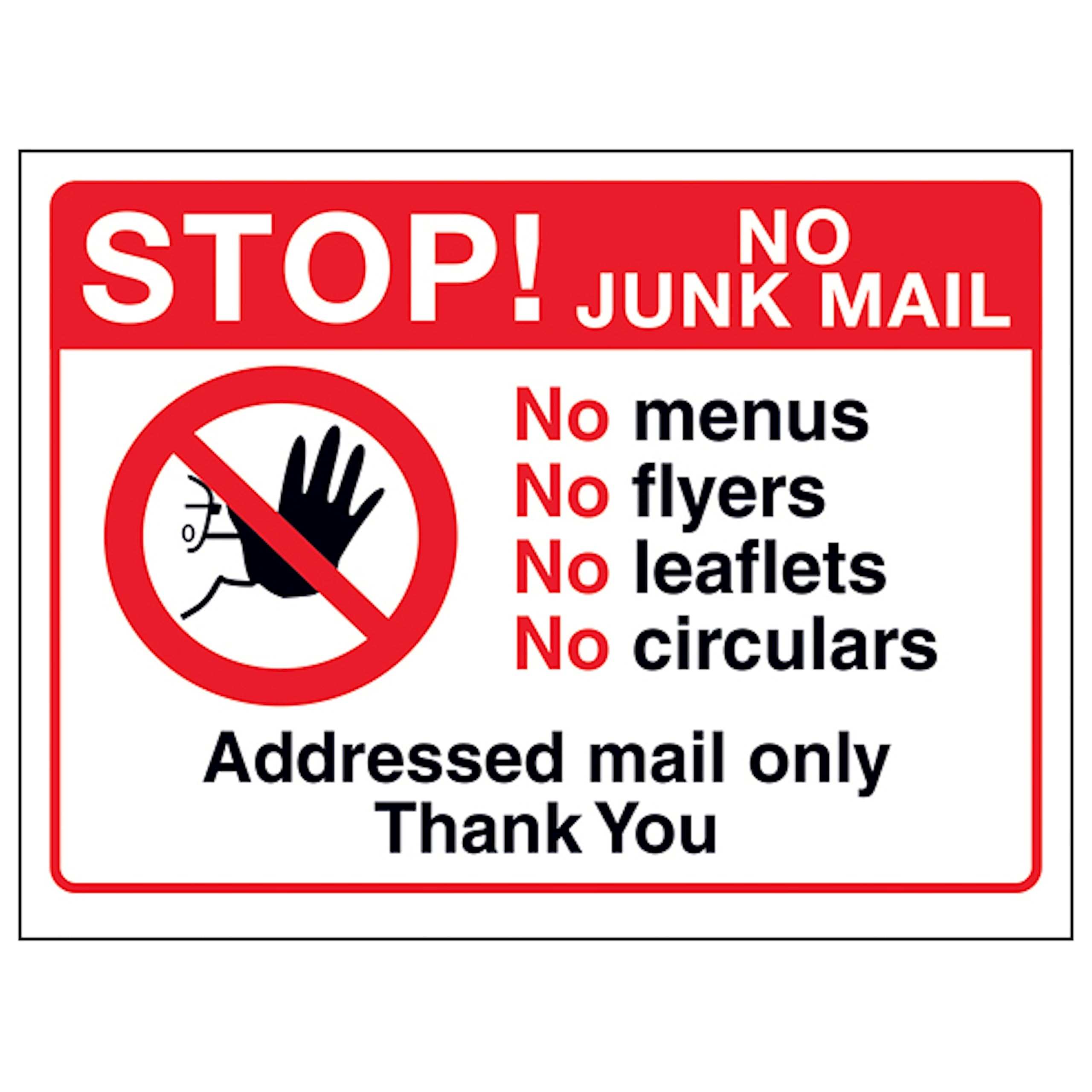 V Safety Stop! No Junk Mail - No Menus, No Flyers, No Leaflets, No Circulars... 200 x 150 mm - 1mm Rigid Plastic Safety Sign