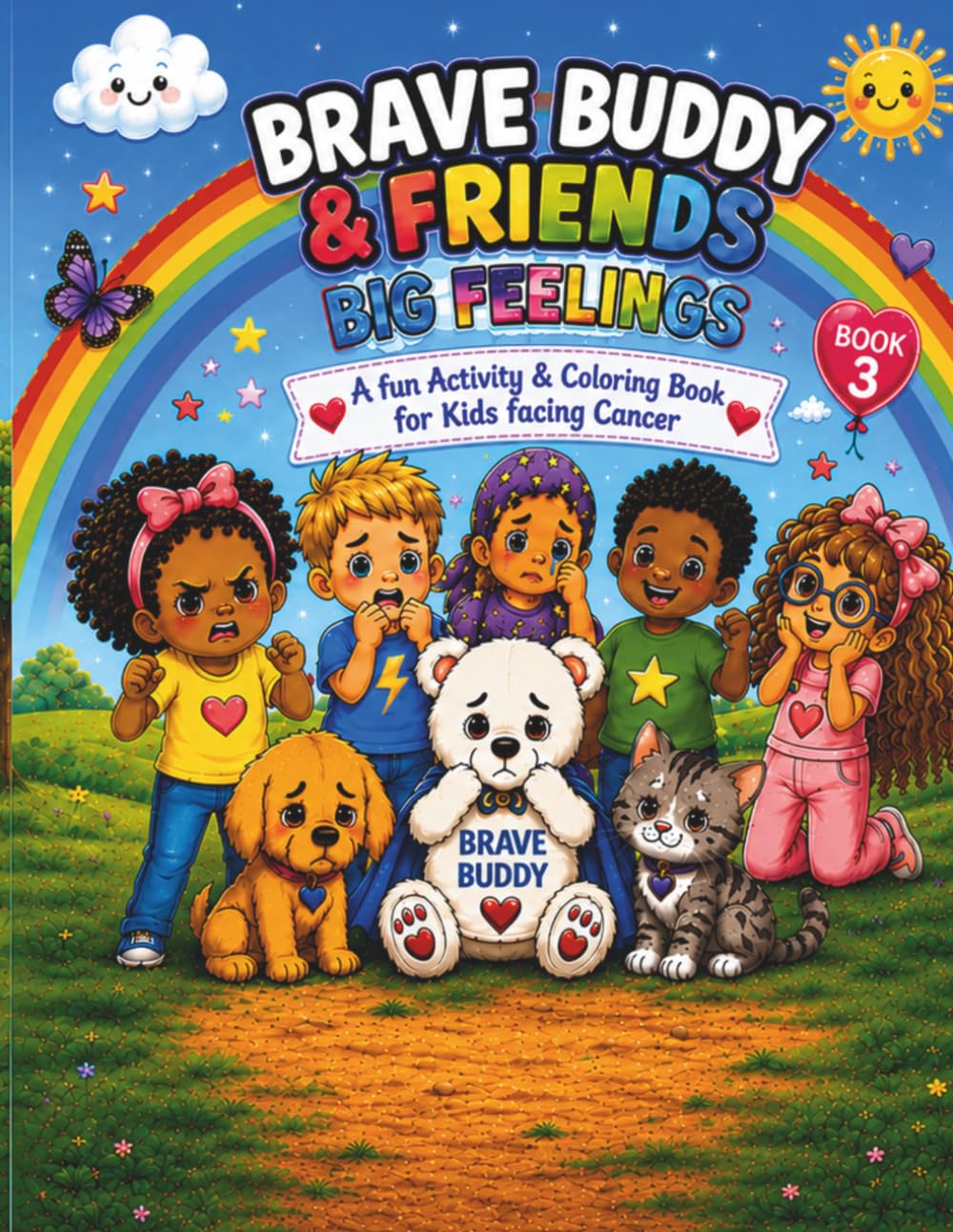 Brave Buddy & Friends: Big Feelings: A Fun Activity & Coloring Book for Kids Facing Cancer (Brave Buddy and Friends Big Adventure)