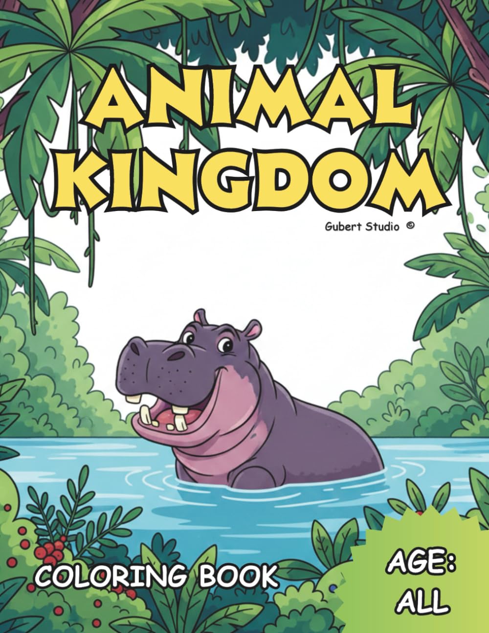 Animal Kingdom: Guaranteed Fun with Animals to Color