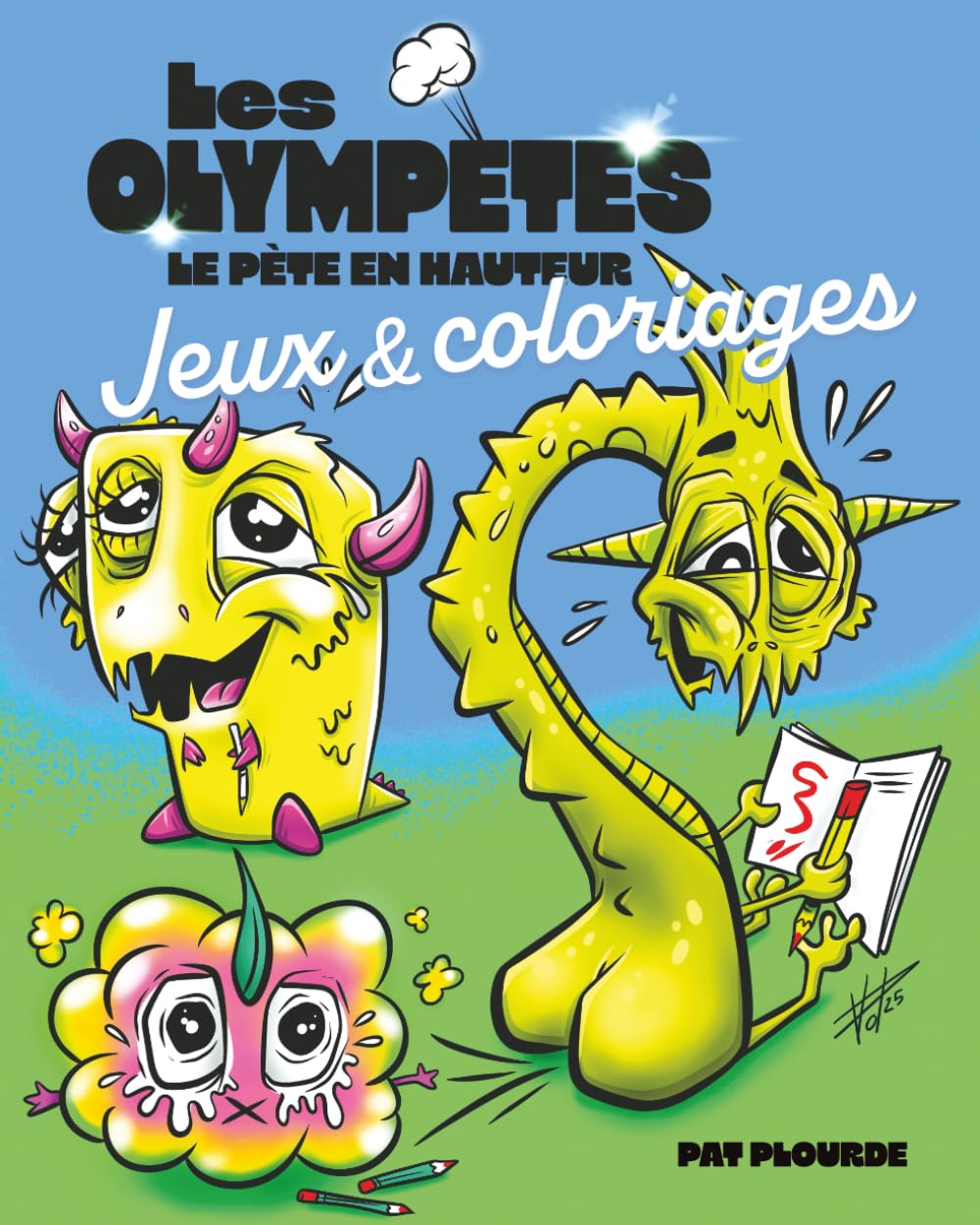 LES OLYMPÈTES - le livre de jeux et coloriages: Le pète en hauteur