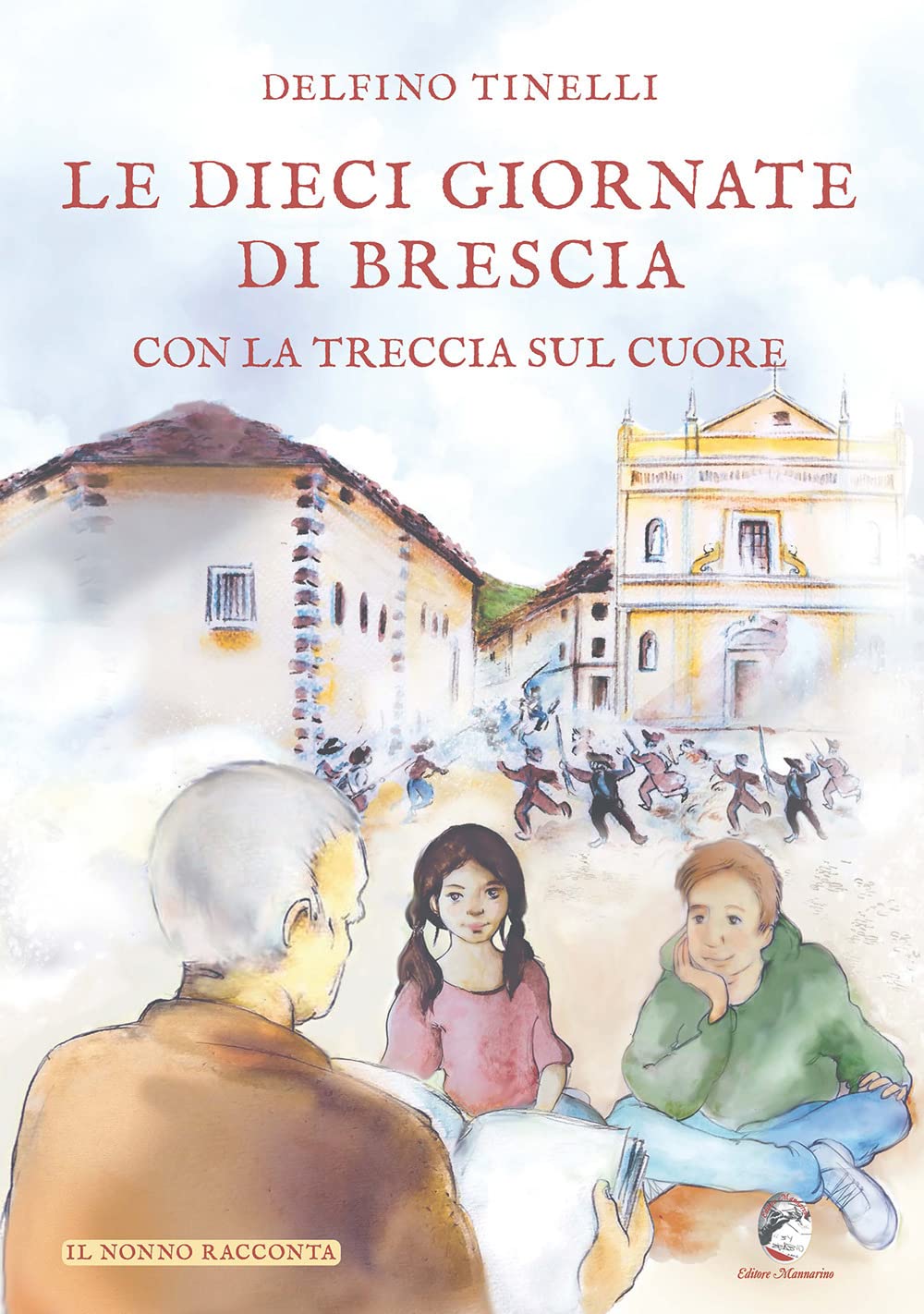 Le Dieci Giornate Di Brescia Con La Treccia Sul Cuore - 4