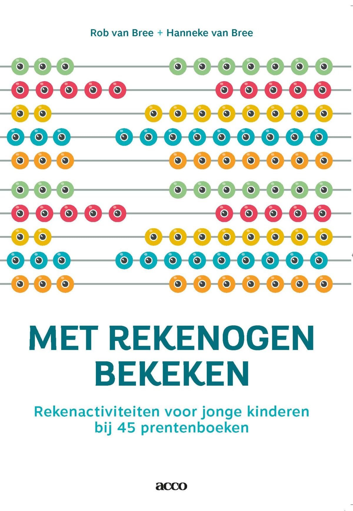 Met rekenogen bekeken: rekenactiviteiten voor jonge kinderen bij 45 prentenboeken