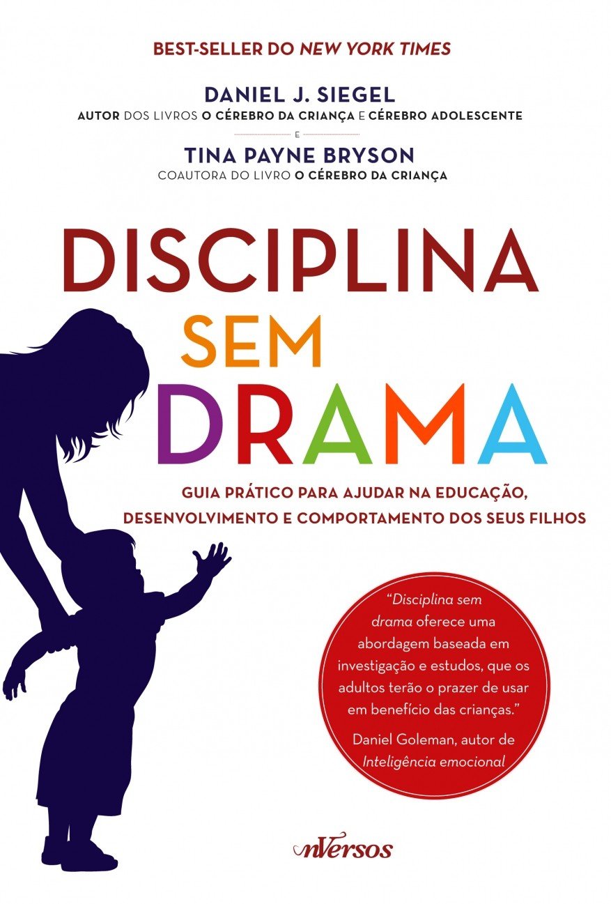 Disciplina Sem Drama: Guia prático para ajudar na educação, desenvolvimento e comportamento dos seus filhos | Amazon.com.br