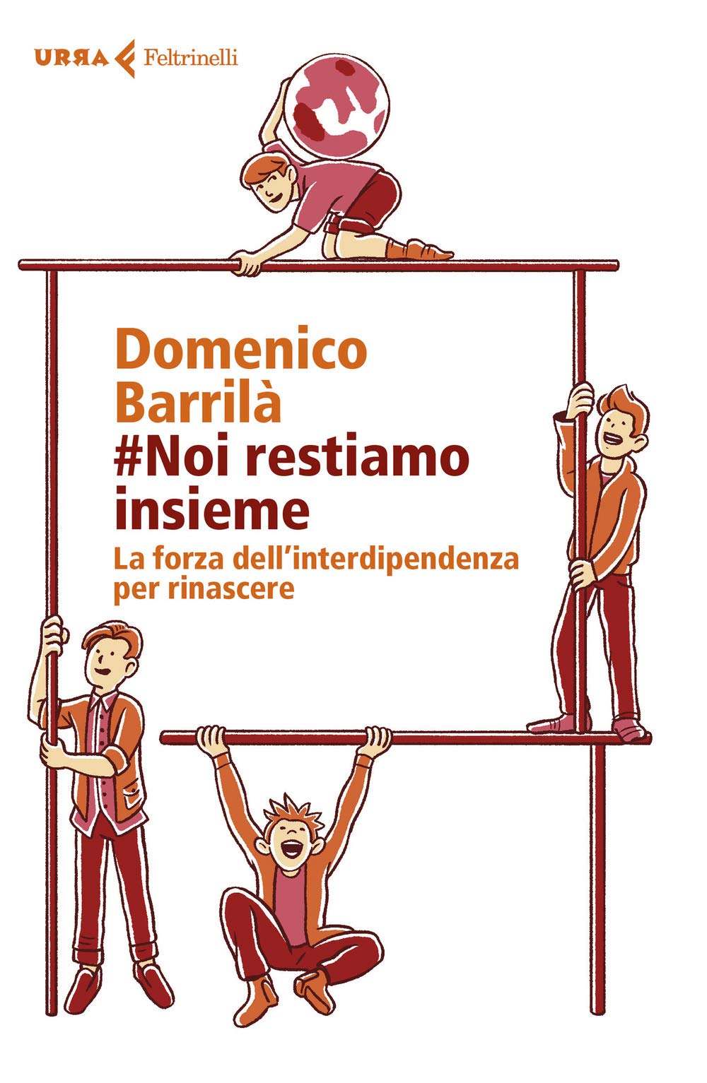 #Noi Restiamo Insieme. La Forza Dell'interdipendenza Per Rinascere - 4