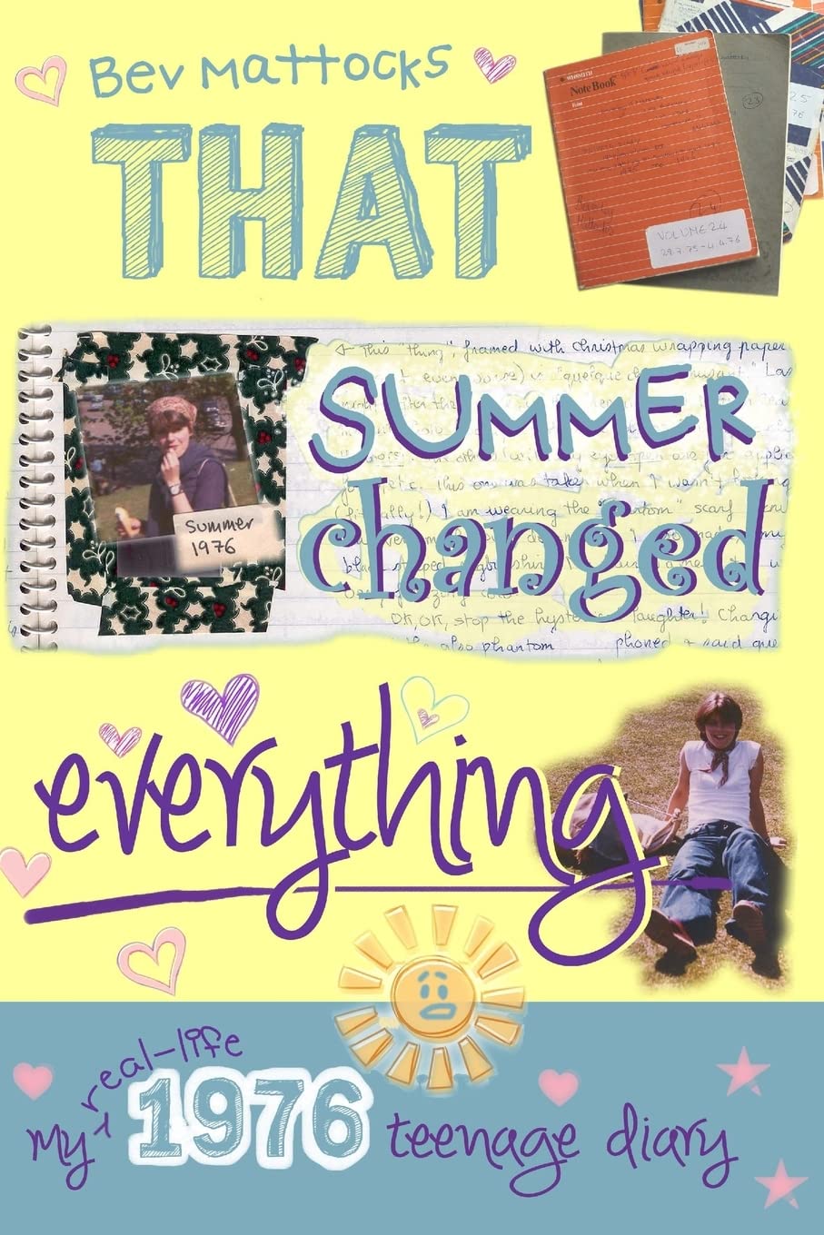 That Summer Changed Everything: My Real-Life 1976 Teenage Diary