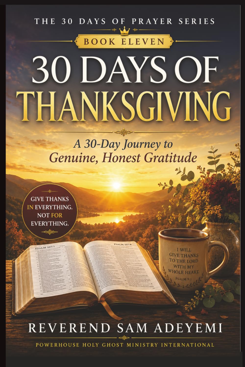 30 Days of Thanksgiving: A 30-Day Journey to Genuine, Honest Gratitude