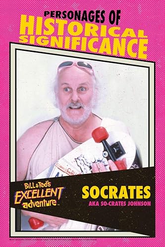 Póster de Bill and Teds Excellent Adventure Sócrates Personajes de importancia histórica, estilo retro vintage, película clásica de los años 80, 12