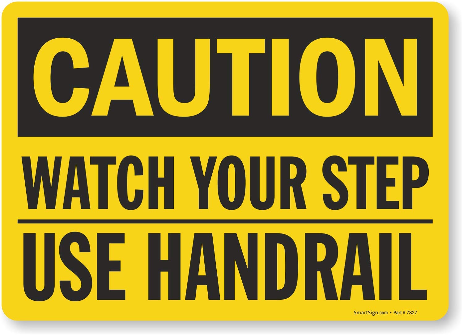 SmartSign-S-4415-Pl "Caution - Watch Your Step Use Handrail" Sign | 10" x 14" Plastic - Black on Yellow — Amazon image 2