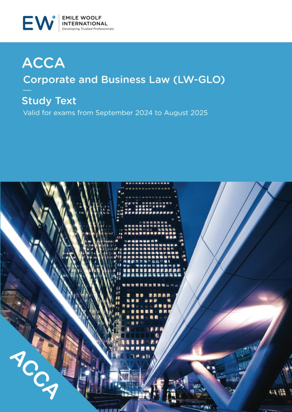 ACCA Corporate and Business Law (LW-GLO) Study Text - 2024-25 (ACCA - 2024-25)
