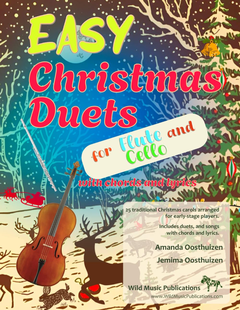 Easy Christmas Duets for Flute and Cello: 25 traditional Christmas Carols arranged for early-stage players as duets with melody, chords and lyrics (Flute and Cello Duets for Beginners and Improvers)