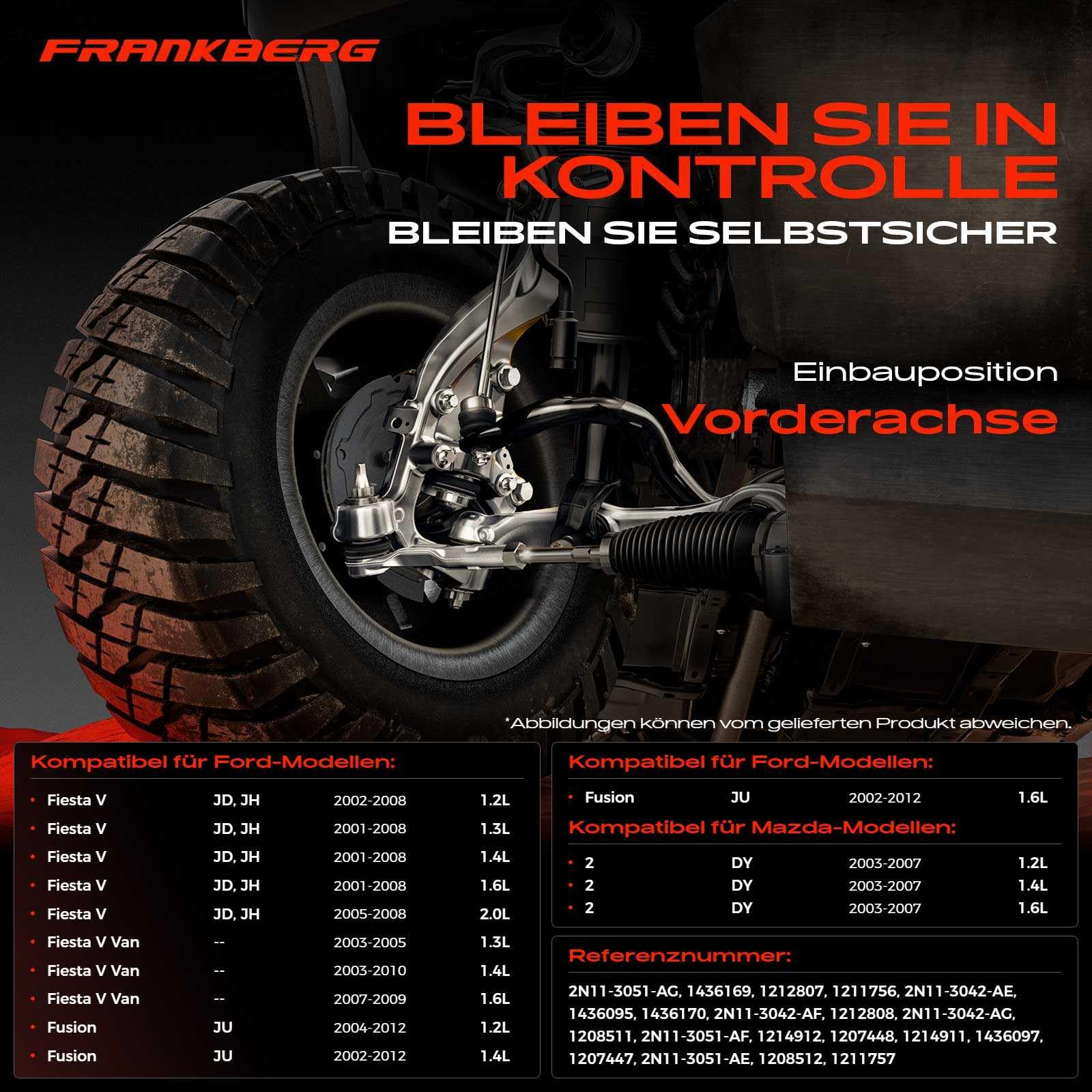 Frankberg 2 x wahacz, oś przednia, kompatybilna z Fiesta V JD JH 1.2L-2.0L 2001-2008 Fiesta V Van 1,3L-1,6L 2003-2010 Fusion JU 1.2L-1.6L 2002-2012 2 DY 1.2L-1.6L 2003 -2007 Zamiennik # 1207448