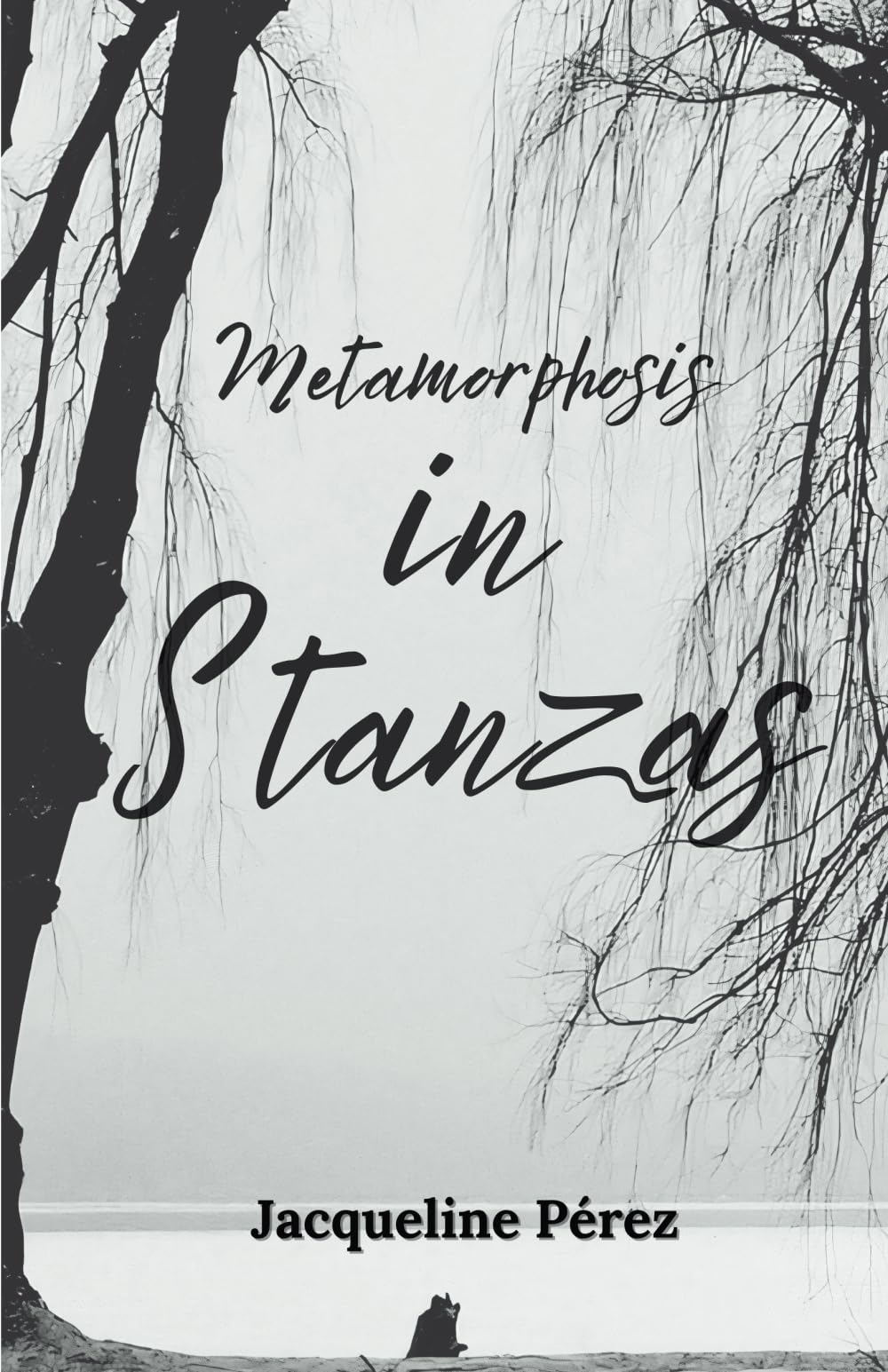 Metamorphosis in Stanzas: A Poetic Journey of Transformation, Self-Discovery, and Emotional Healing for Women in Midlife