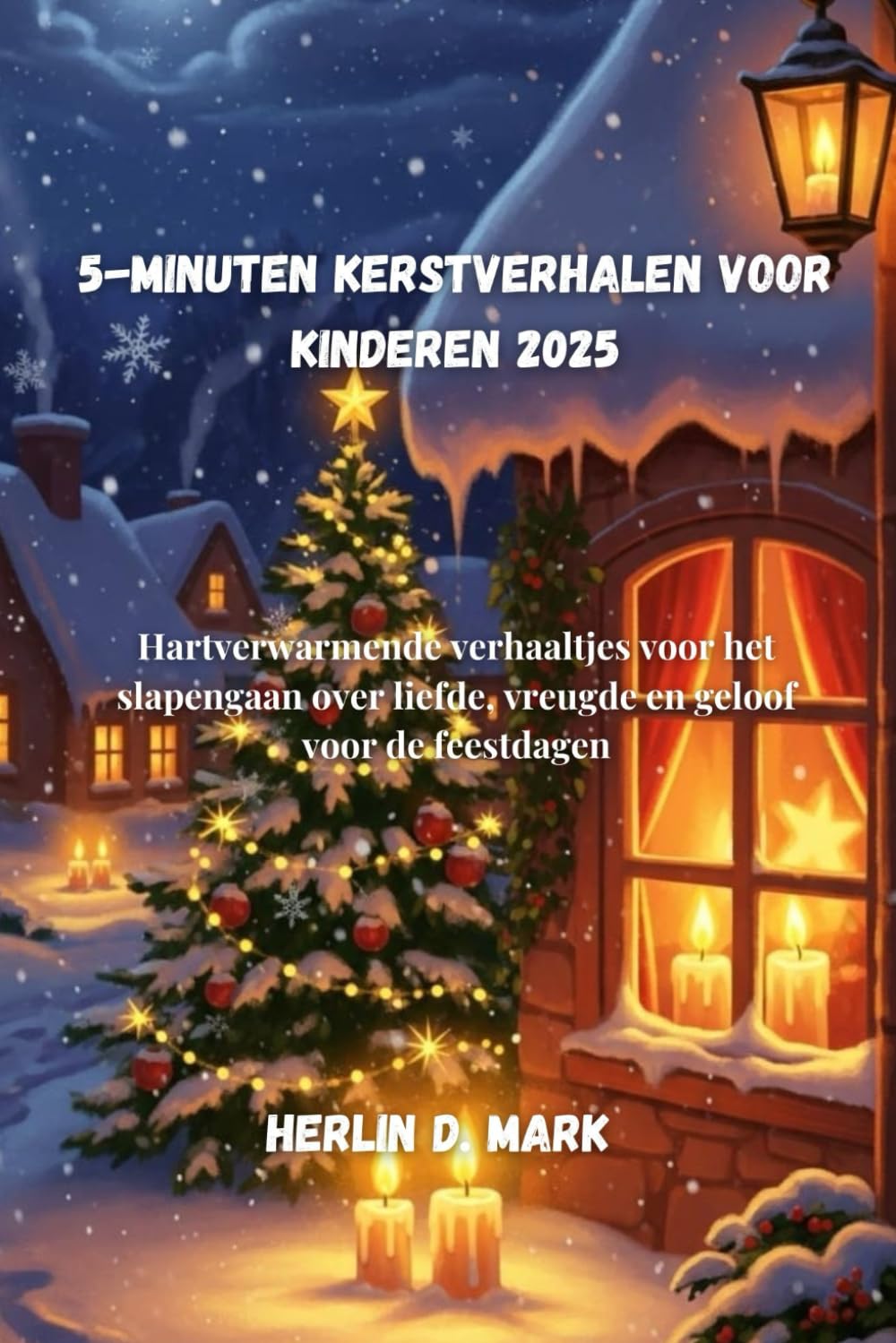 5-minuten kerstverhalen voor kinderen 2025: Hartverwarmende verhaaltjes voor het slapengaan over liefde, vreugde en geloof voor de feestdagen