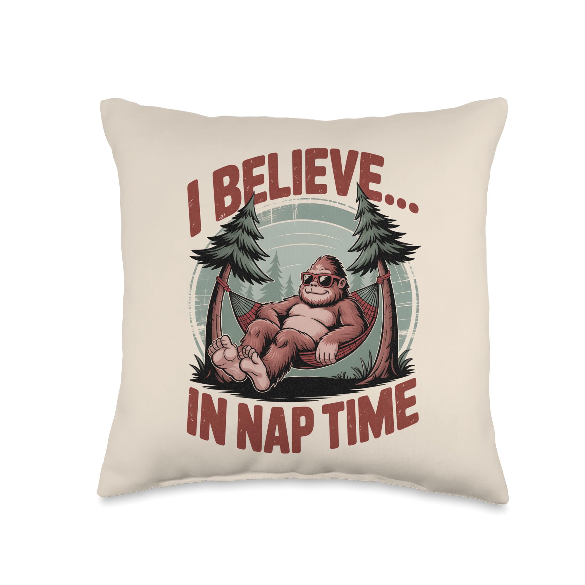 Bigfoot Sasquatch Camping I Believe in Nap Time Outdoors Throw Pillow