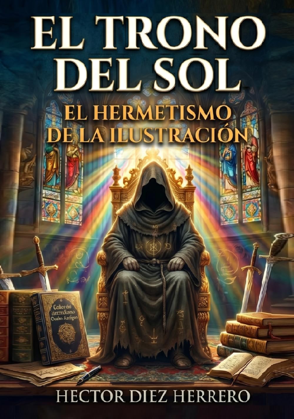 EL TRONO DEL SOL: EL HERMETISMO DE LA ILUSTRACIÓN