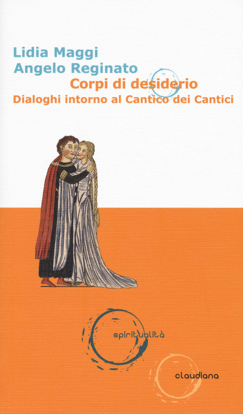 Corpi Di Desiderio. Dialoghi Intorno Al Cantico Dei Cantici - 4