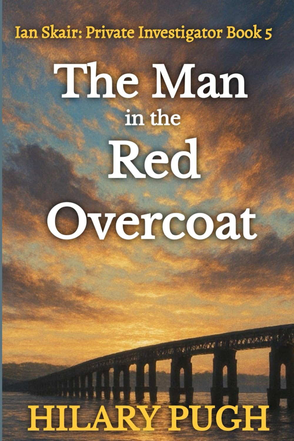The Man in the Red Overcoat: A twisty Scottish mystery (Ian Skair: Private Investigator)