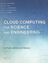 Cloud Computing for Science and Engineering (Scientific and Engineering Computation)