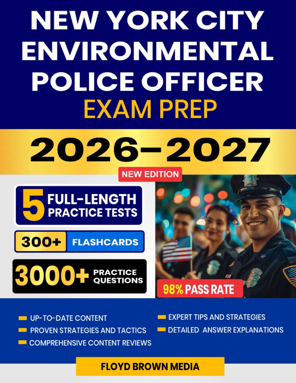 New York City Environmental Police Officer Exam Prep 2026-2027: Proven Strategies, 5 Full-Length Practice Tests and Detailed Answer Explanations with 300+ Flashcards for the NYC Civil Service Exam