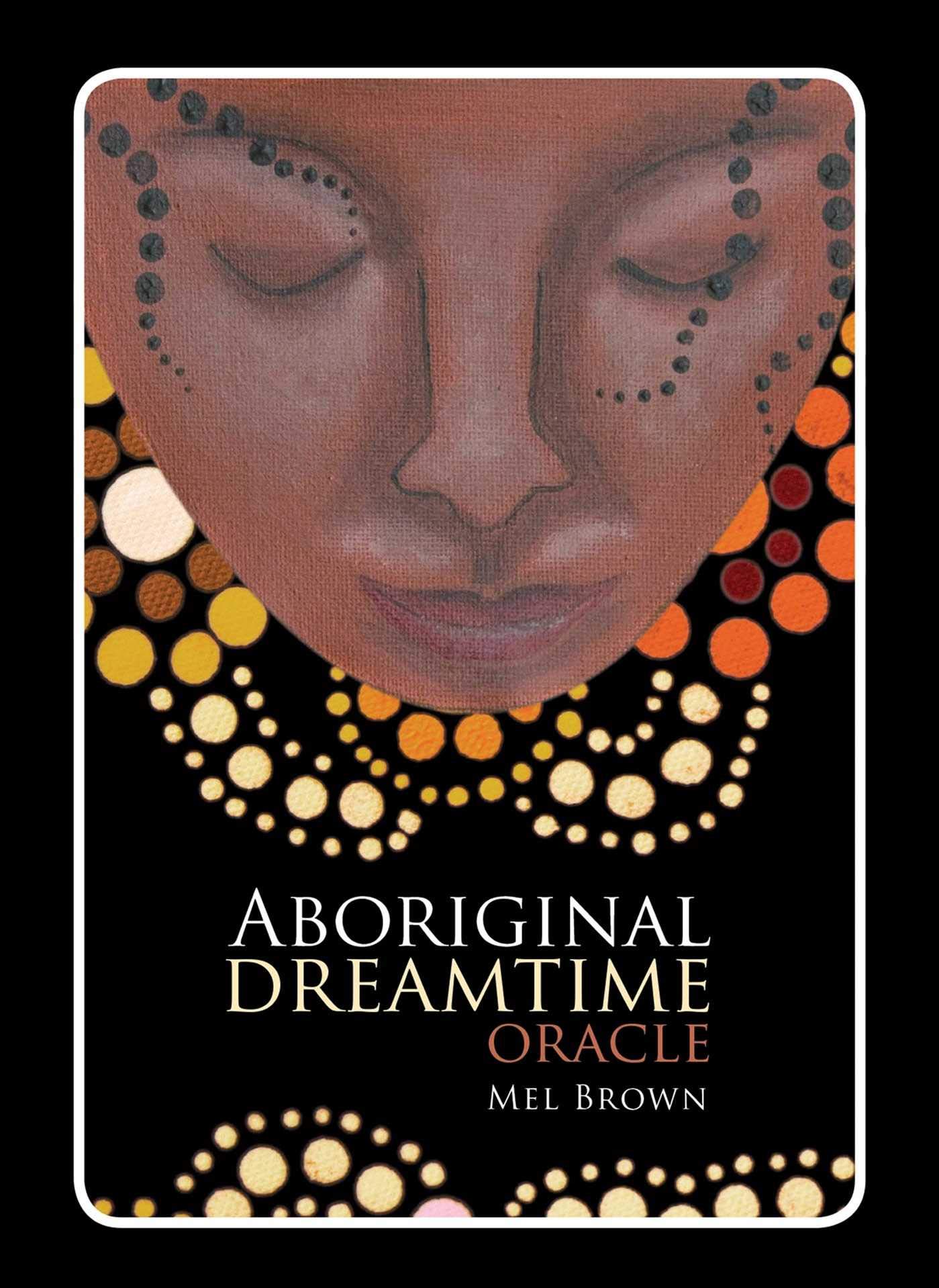 Aboriginal Dreamtime Oracle (Aboriginal Oracle)