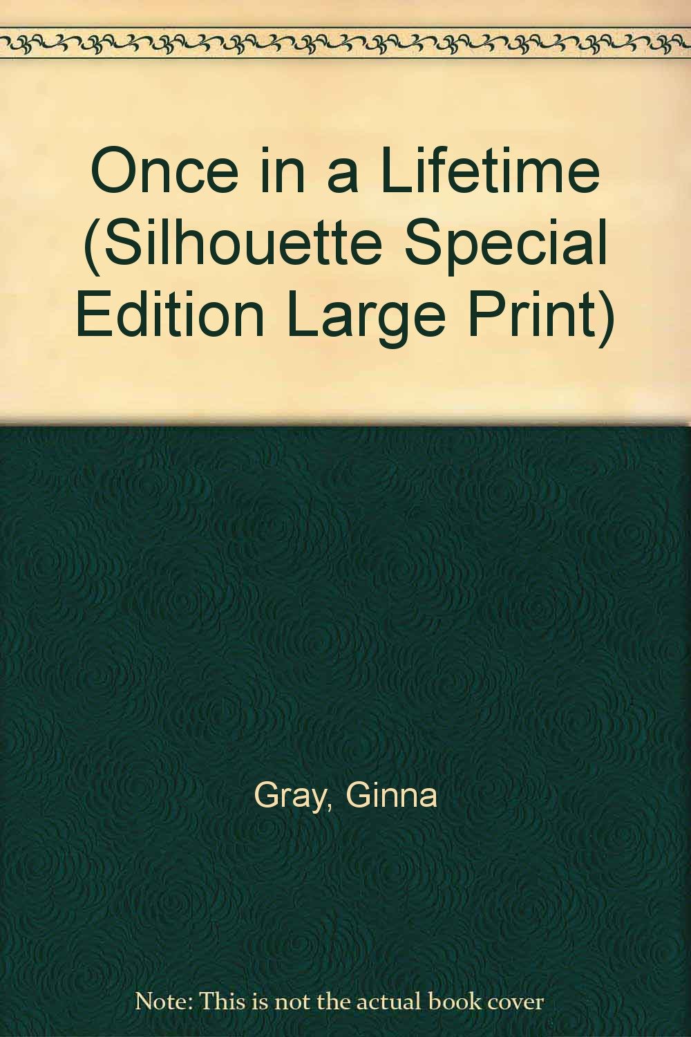 Buy Once In A Lifetime (Silhouette Special Edition Large Print) — BookShops.in