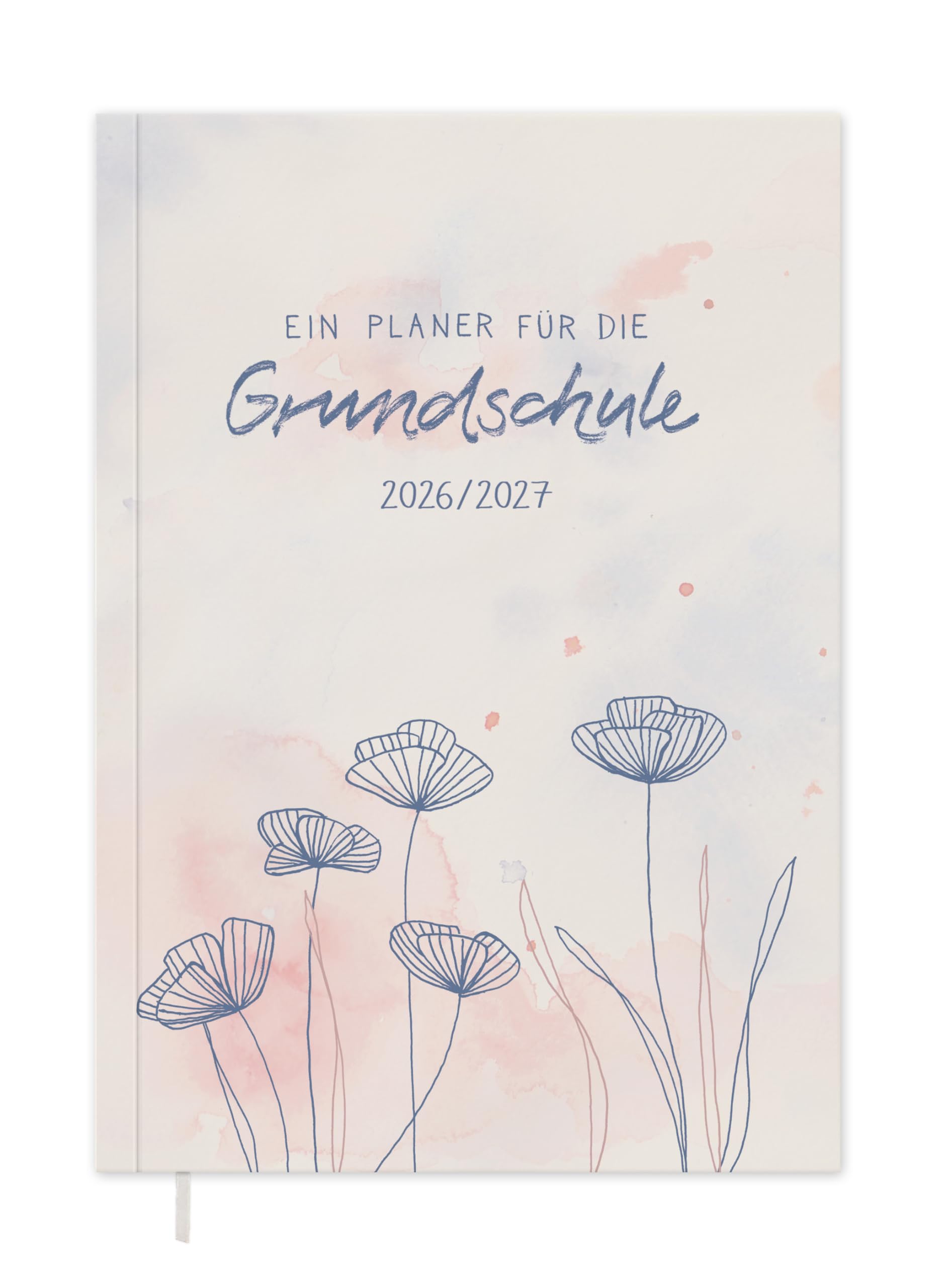 Eine der Guten Grundschulplaner 2026/2027 A5 Softcover – Lehrerkalender Grundschule 2026 2027 | Leseband, 6 Stunden, Beobachtungsbögen | nachhaltig, FSC-Papier, klimaneutral | Creme Blau Rosa Blumen