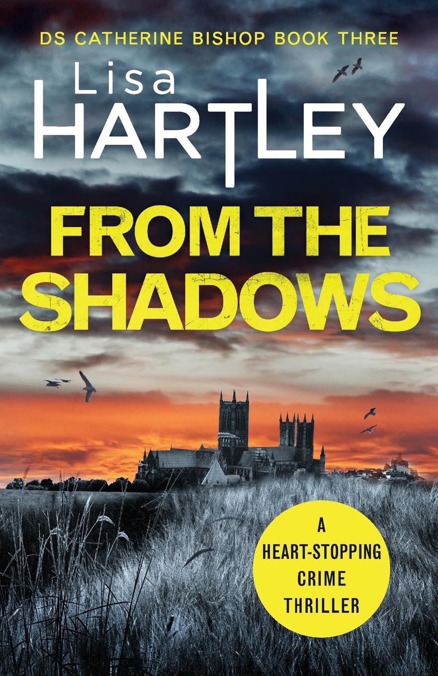 From the Shadows: A heart-stopping crime thriller: 3 (Detective Catherine Bishop, 3)