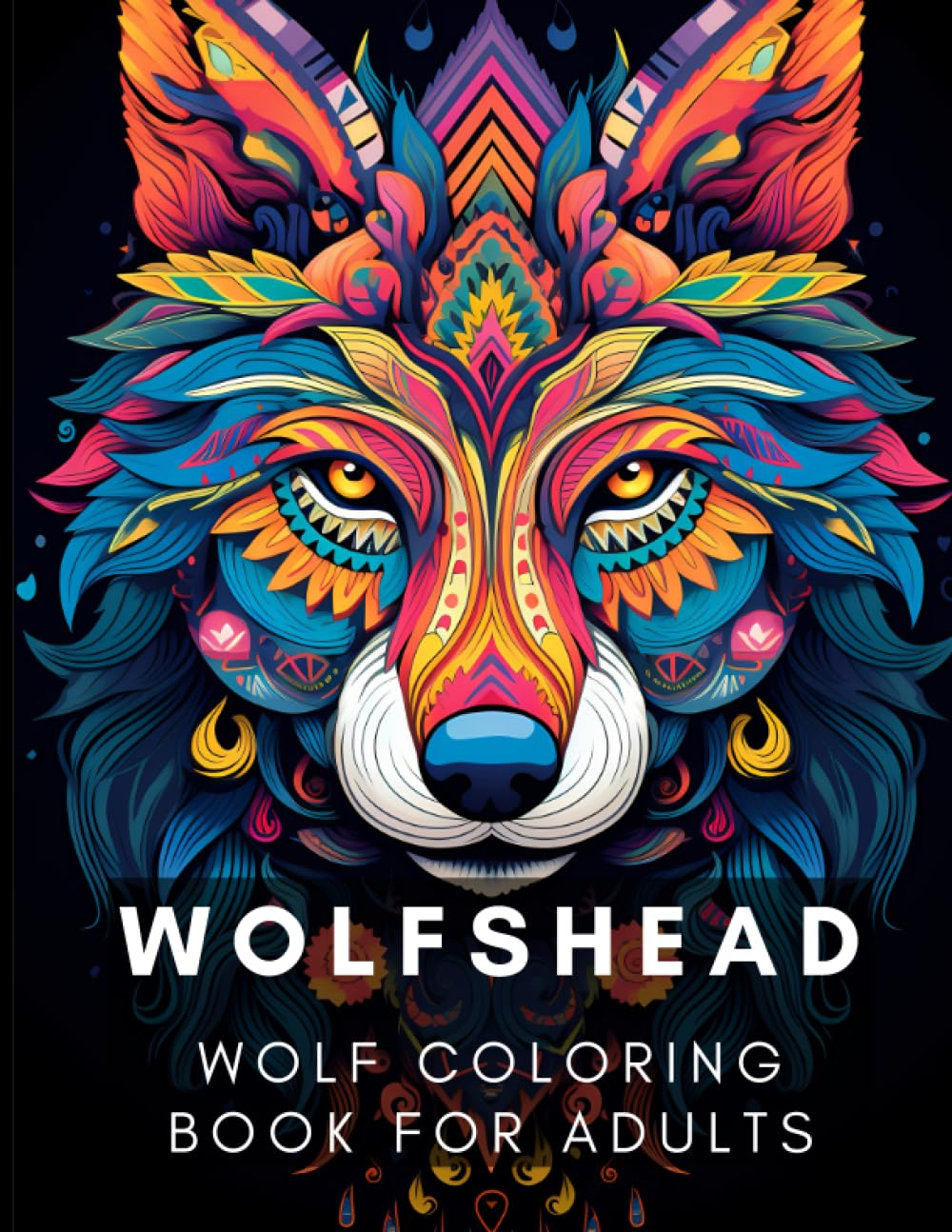 Wolfshead: Wolf Coloring Book for Adults: A therapeutic coloring experience to help you relax and unwind (Animal Coloring Books Series by Emilena Pickles)