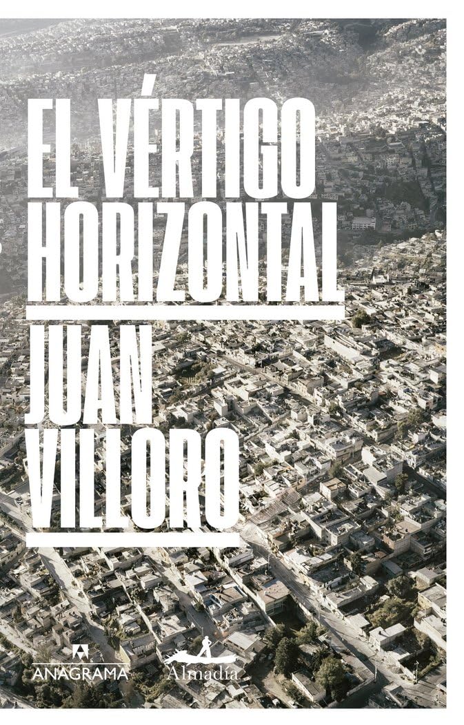 El vértigo horizontal / The Horizontal Vertigo: Una Ciudad Llamada Mexico: 7